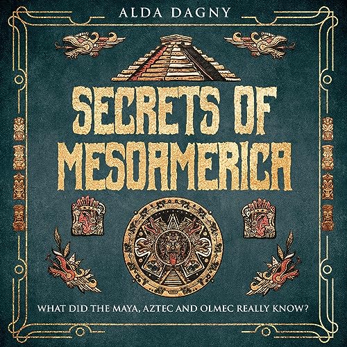 Secrets of Mesoamerica
