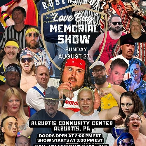 Robert "LOVE BUG" Butz Memorial Show PROMO EPISODE - AUGUST 27, ALBURTIS, PA - DOORS OPEN AT 2 PM by Unknown