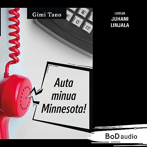 Auta Minua Minnesota! by Gimi Tano