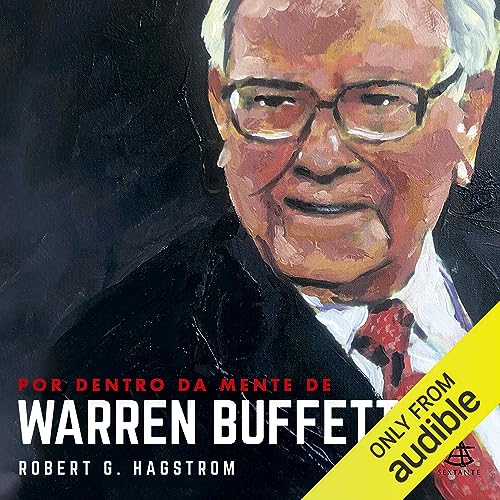 Por dentro da mente de Warren Buffett [Warren Buffett: Inside the Ultimate Money Mind]