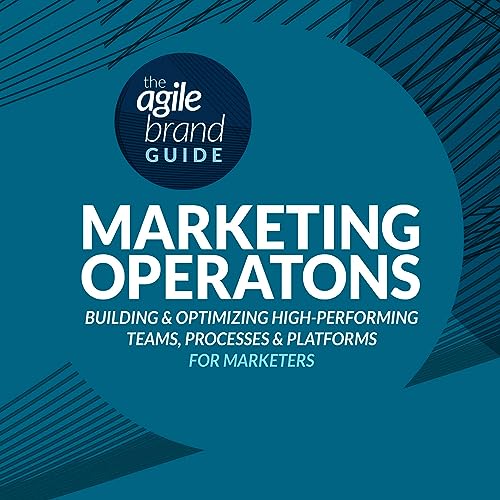 The Agile Brand Guide: Marketing Operations