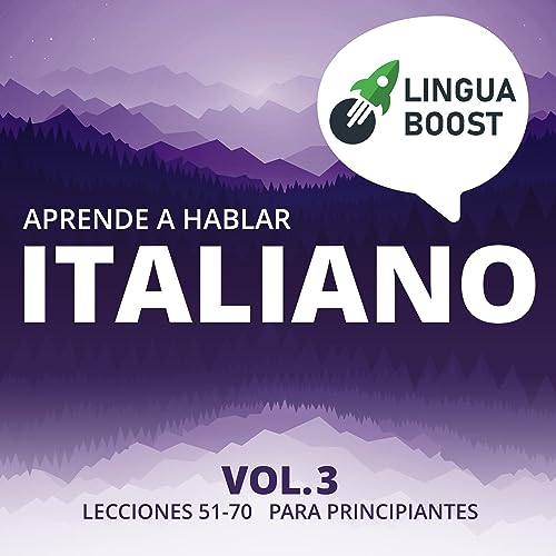 Aprende a hablar italiano Vol. 3 [Learn to Speak Italian Vol. 3]