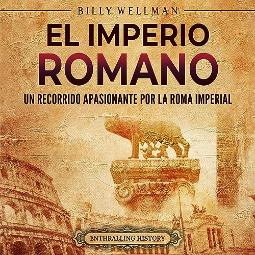 El Imperio romano [The Roman Empire]