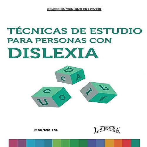 Técnicas De Estudio Para Personas Con Dislexia [Study Techniques for People with Dyslexia]
