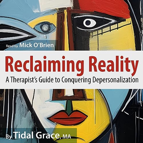 Reclaiming Reality by Tidal Grace