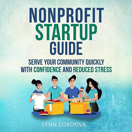 Nonprofit Startup Guide by Lynn Cordova