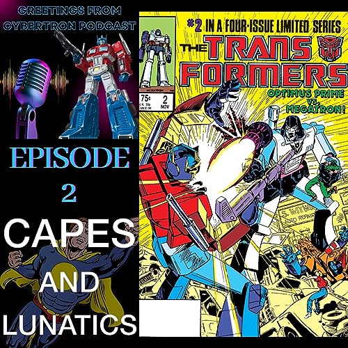 Greetings From Cybertron Ep #2: Transformers #2 by Unknown