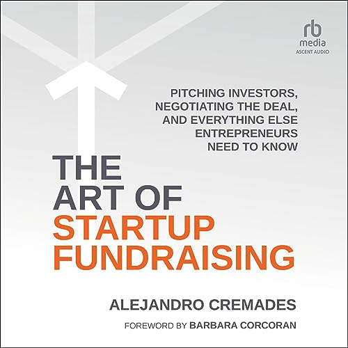 The Art of Startup Fundraising