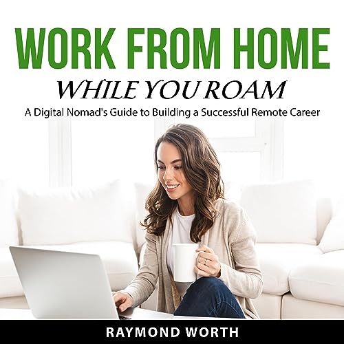 Work from Home While You Roam