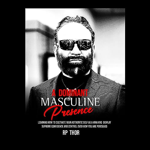 A Dominant Masculine Presence