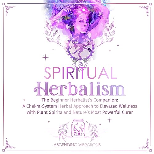 Spiritual Herbalism