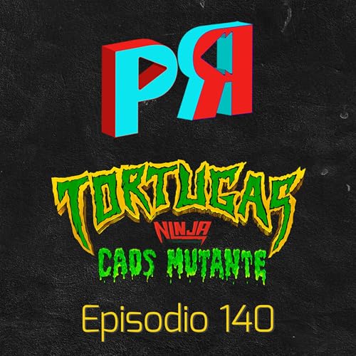 Ep. 140. CINE Y TV: ¿Tortugas Ninja Caos Mutante es la animación del año? by Unknown