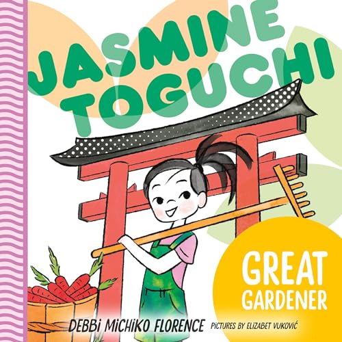 Jasmine Toguchi: Great Gardener