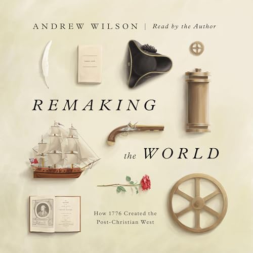 Remaking the World by Andrew Wilson