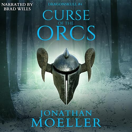 Dragonskull: Curse of the Orcs by Jonathan Moeller