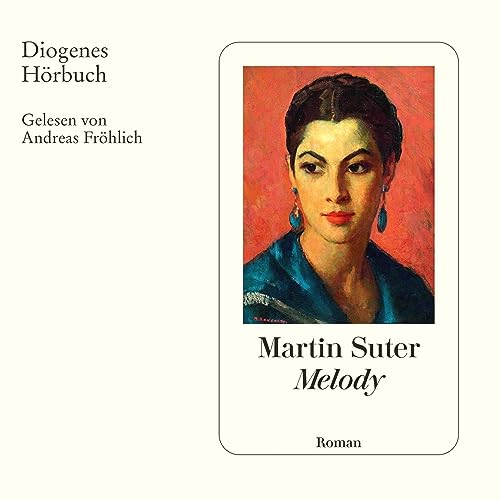 Melody (German edition) by Martin Suter