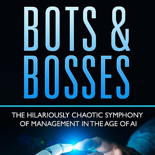 Bots & Bosses by John Binks