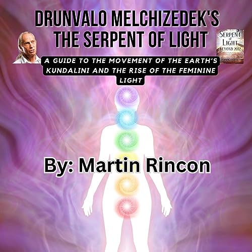 Drunvalo Melchizedek's The Serpent of Light