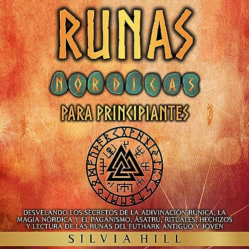 Runas nórdicas para principiantes [Norse Runes for Beginners]