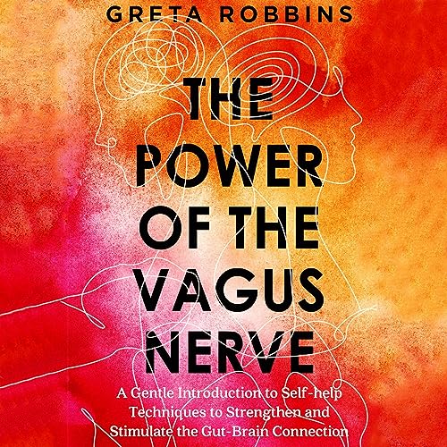 The Power of the Vagus Nerve