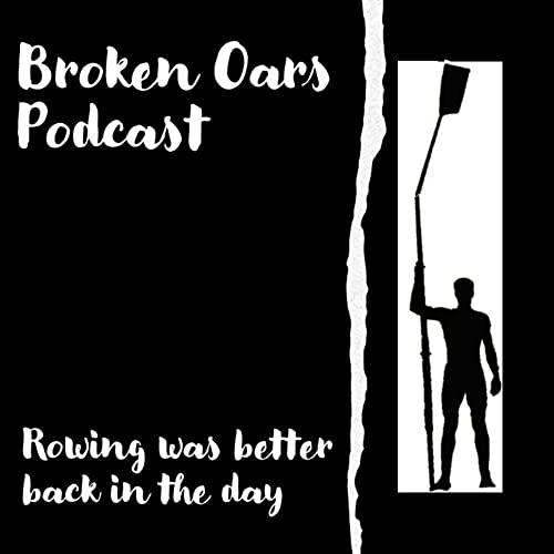 Broken Oars Podcast: Episode 58 : Elizabeth Gilmore - On Being The World’s Fastest Indoor Rower and Getting On The Water by Unknown