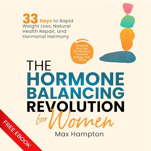 The Hormone Balancing Revolution for Women