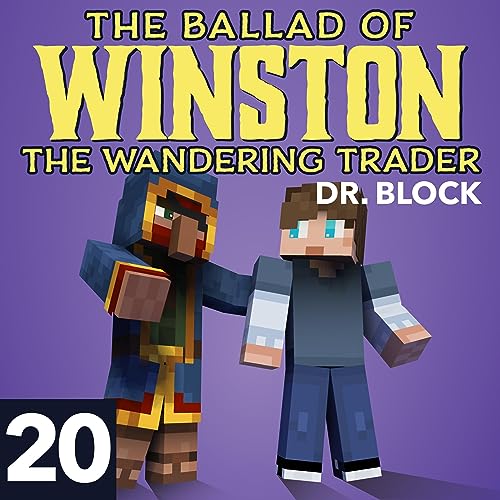 The Ballad of Winston the Wandering Trader, Book 20