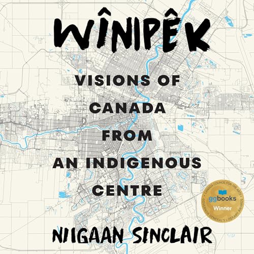 W&icirc;nip&ecirc;k by Niigaan Sinclair