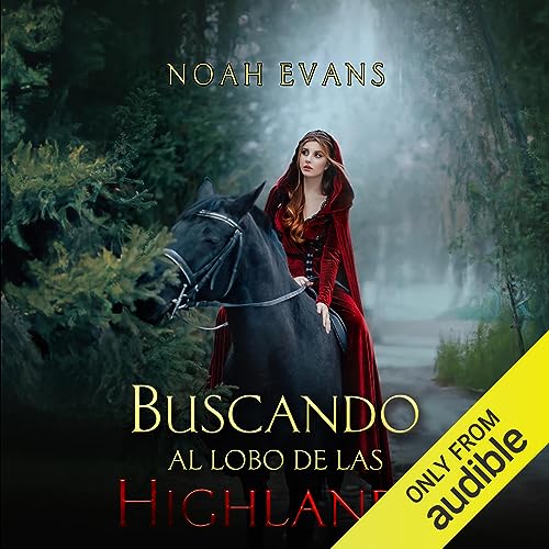 Buscando al lobo de las Highlands [Searching for the Wolf of the Highlands]