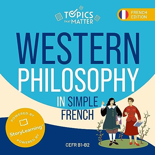Western Philosophy in Simple French [French Edition]