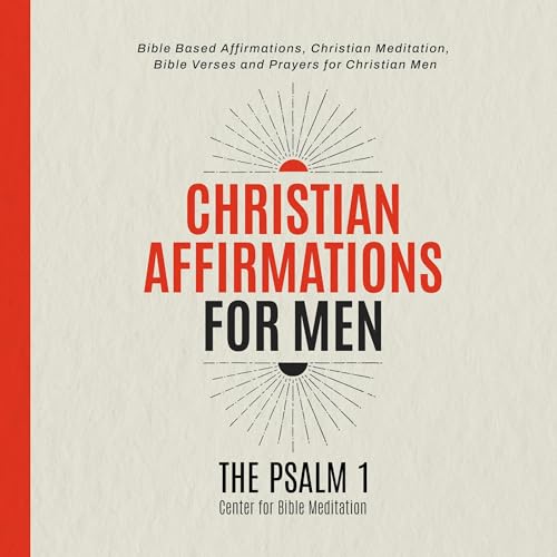 Christian Affirmations for Men