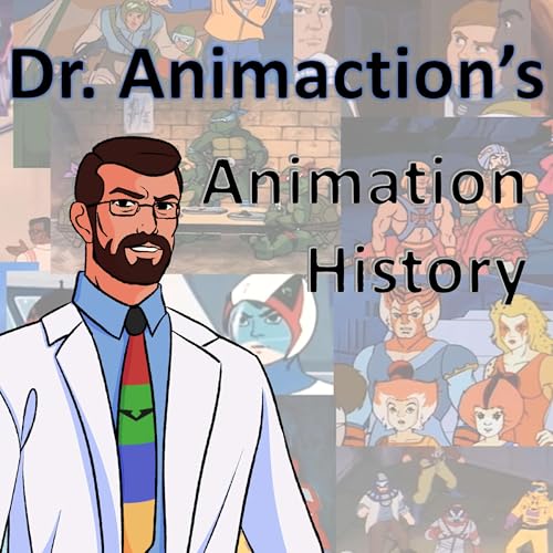 Dr. Animaction's Animation History by Dr. Animaction