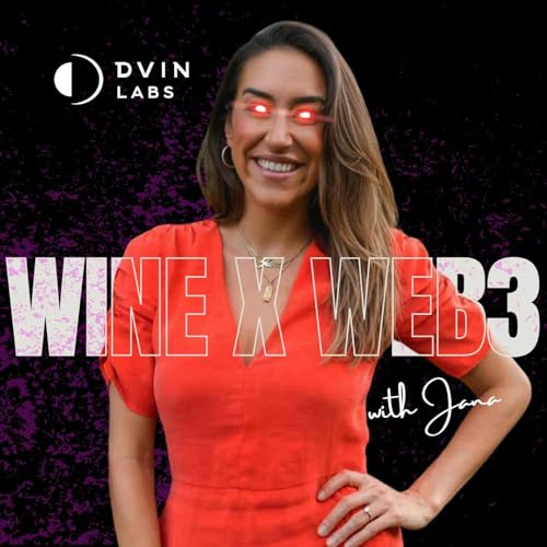WINE x WEB3 with Jana by Unifying the $1T wine asset class through data DePIN and RWA tokenization.
