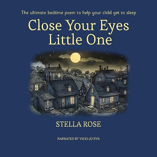 Close Your Eyes Little One