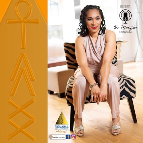 Episode 50 - Dr. Maiysha Clairborne: The Power of Hypnosis and Integrative Medicine to Heal and Empower Black Women