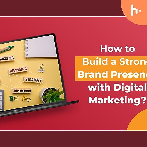 Brand presence in digital marketing by digiman