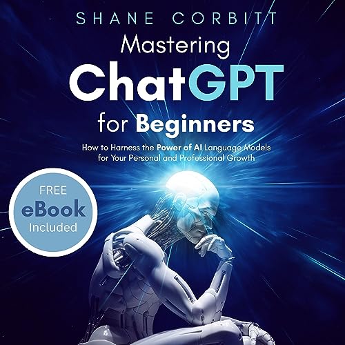 Mastering ChatGPT for Beginners