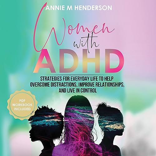Women with ADHD by Annie M. Henderson