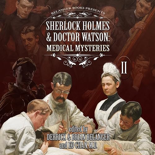 Sherlock Holmes & Doctor Watson: Medical Mysteries
