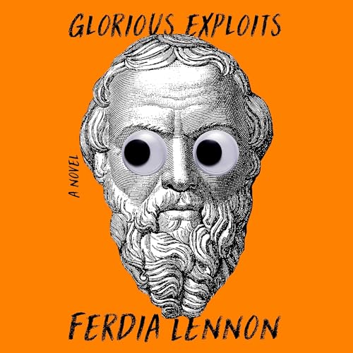 Glorious Exploits by Ferdia Lennon
