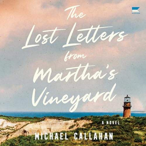 The Lost Letters from Martha's Vineyard by Michael Callahan