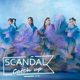SCANDAL Catch up supported by 明治ブルガリアヨーグルト by TOKYO FM