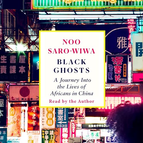 Black Ghosts by Noo Saro-Wiwa