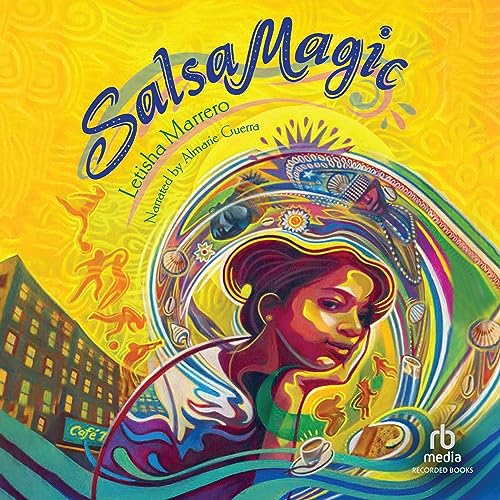 Salsa Magic by Letisha Marrero