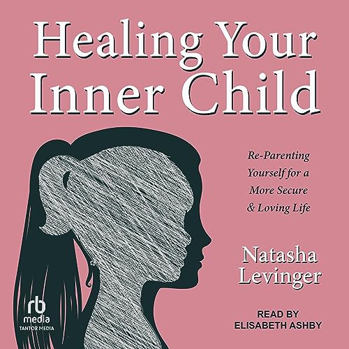 Healing Your Inner Child