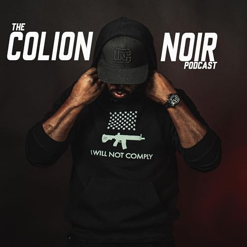 The Colion Noir Podcast