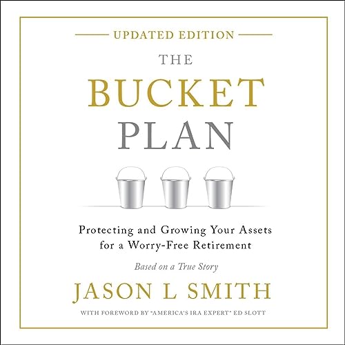 The Bucket Plan® by Jason L Smith