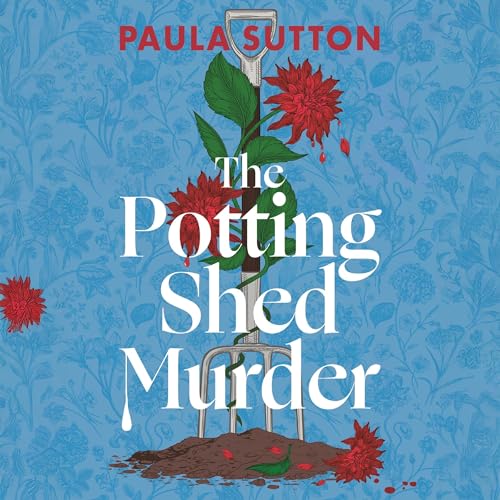 The Potting Shed Murder by Paula Sutton