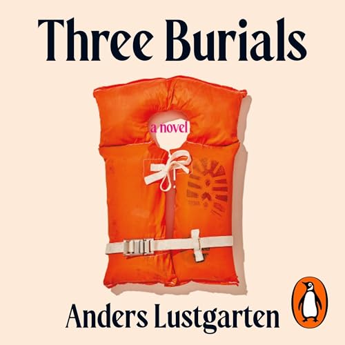 Three Burials by Anders Lustgarten