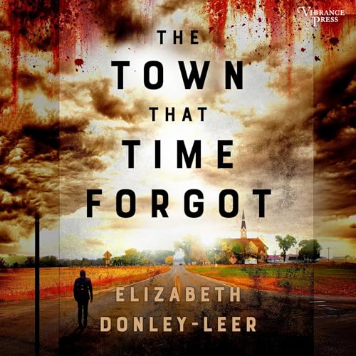 The Town That Time Forgot